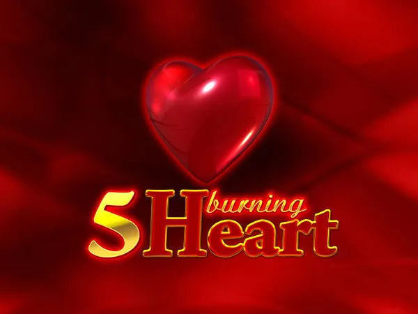 5 Burning Heart