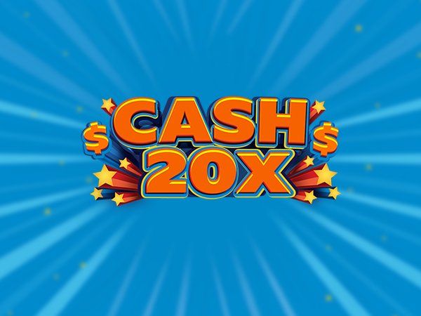 Cash 20X