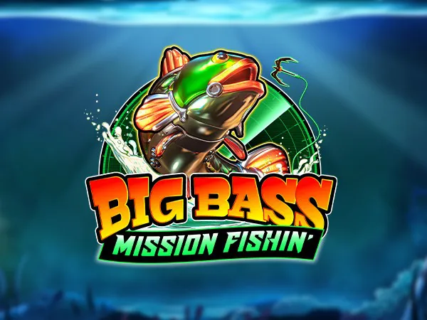 Big Bass Mission Fishin'