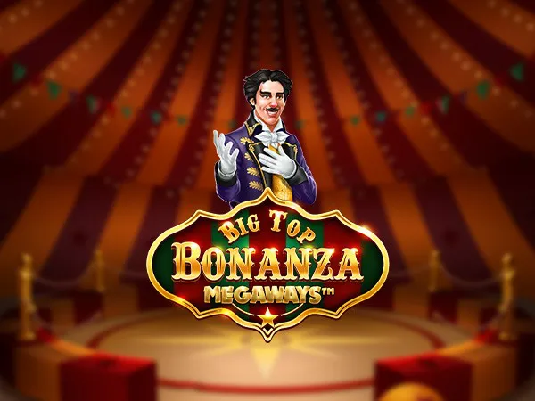 Big Top Bonanza Megaways